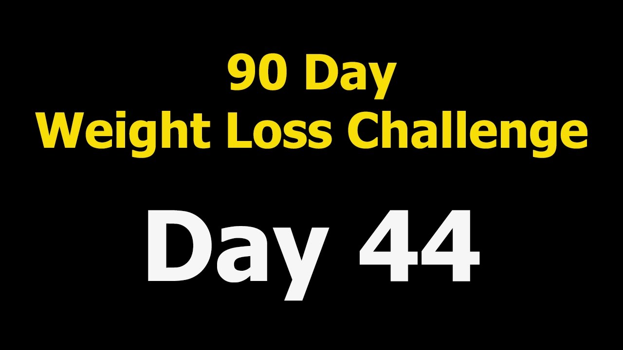 90 Day Weight Loss Challenge – Day 44 post thumbnail image
