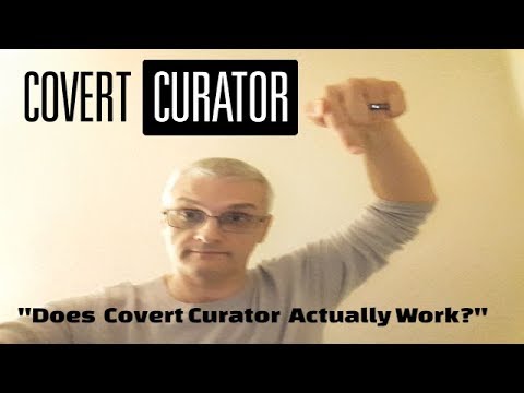 Does Covert Curator Actually Work? post thumbnail image