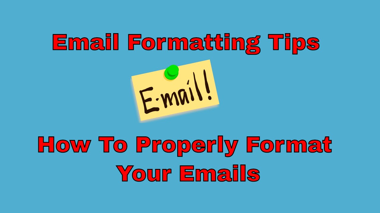Email Formatting Tips – How To Properly Format An Email post thumbnail image