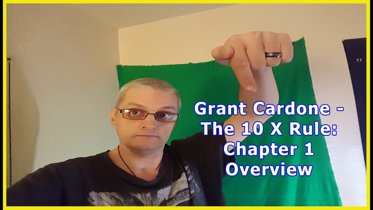 Grant Cardone – The 10X Rule: Chapter 1 Overview – Day 40/62 post thumbnail image