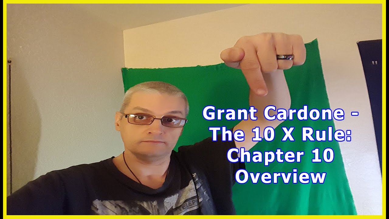 Grant Cardone – The 10X Rule: Chapter 10 Overview – Day 49/62 post thumbnail image