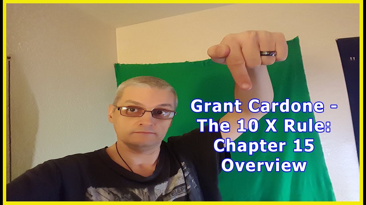 Grant Cardone – The 10X Rule: Chapter 15 Overview – Day 54/62 post thumbnail image