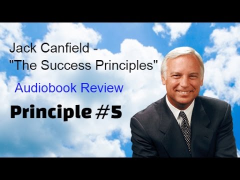 Jack Canfield – The Success Principles – Principle #5 – Believe In Yourself post thumbnail image