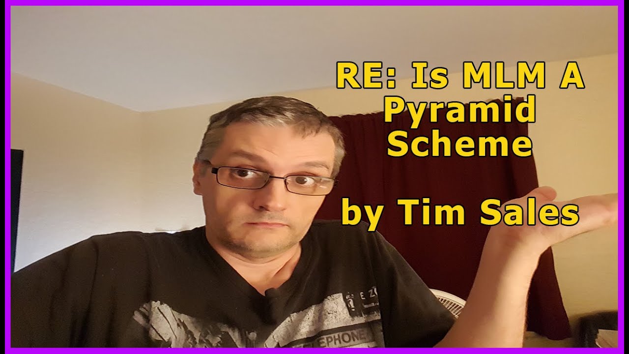 RE: Is MLM A Pyramid Scheme by Tim Sales  Day 9/62 post thumbnail image
