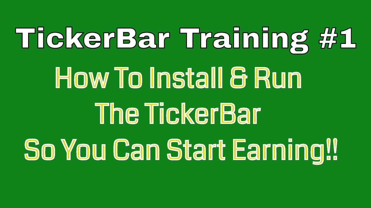 TickerBar Training #1 – How To Install and Run the TickerBar – Make Money Online Free post thumbnail image