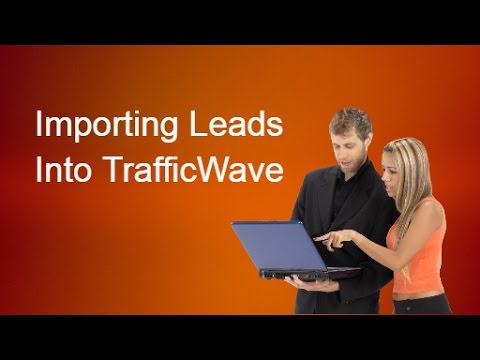 TrafficWave Tutorial – How To Import Leads Into TrafficWave post thumbnail image