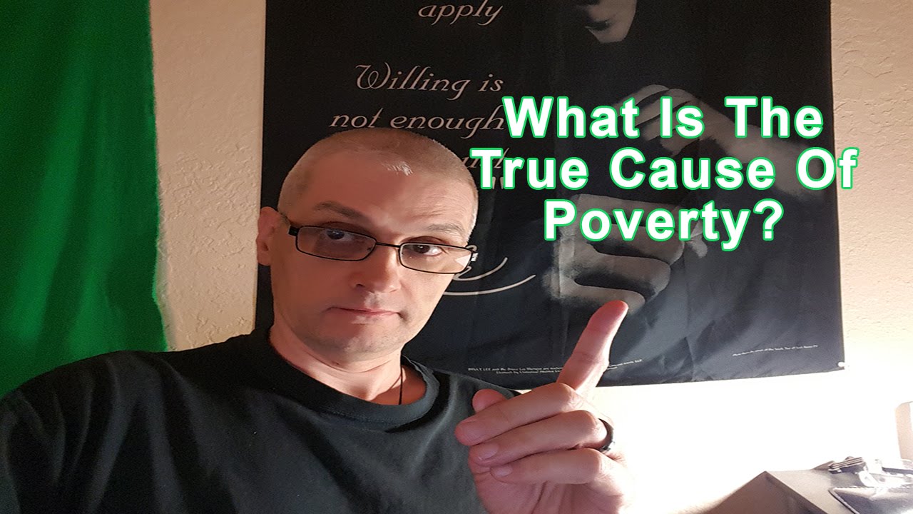 What Is The True Cause Of Poverty? post thumbnail image