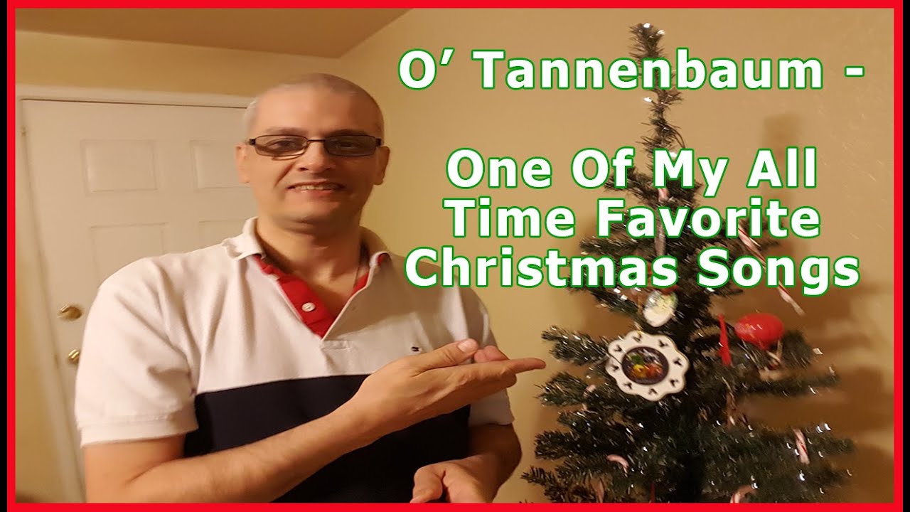 O’ Tannenbaum – One Of My All Time Favorite Christmas Songs  Day 23/62 post thumbnail image