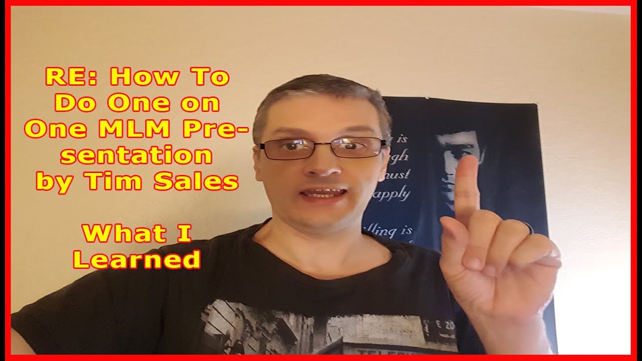 RE: How to do MLM One on One Presentation by Tim Sales – What I Learned Day 7/62 post thumbnail image