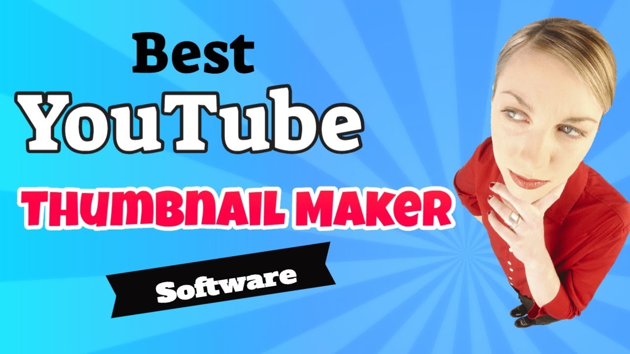 ⭐Best Youtube Thumbnail Maker Software⭐ post thumbnail image