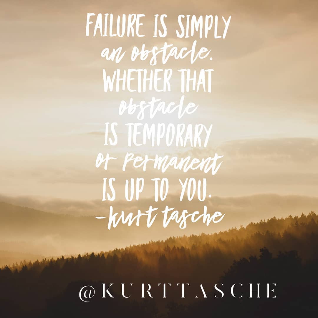 Failure is simply an obstacle.  Whether that obstacle is temporary or permanent … post thumbnail image