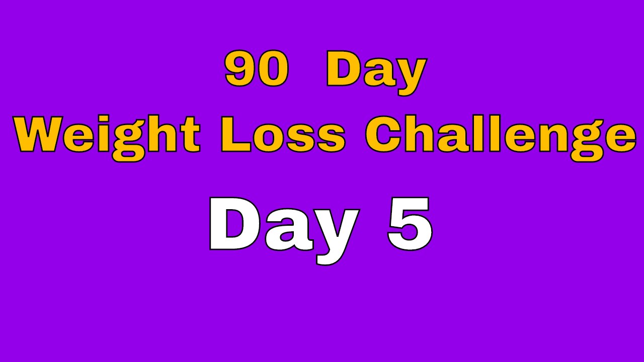 90 Day Weight Loss Challenge – Day 5 post thumbnail image