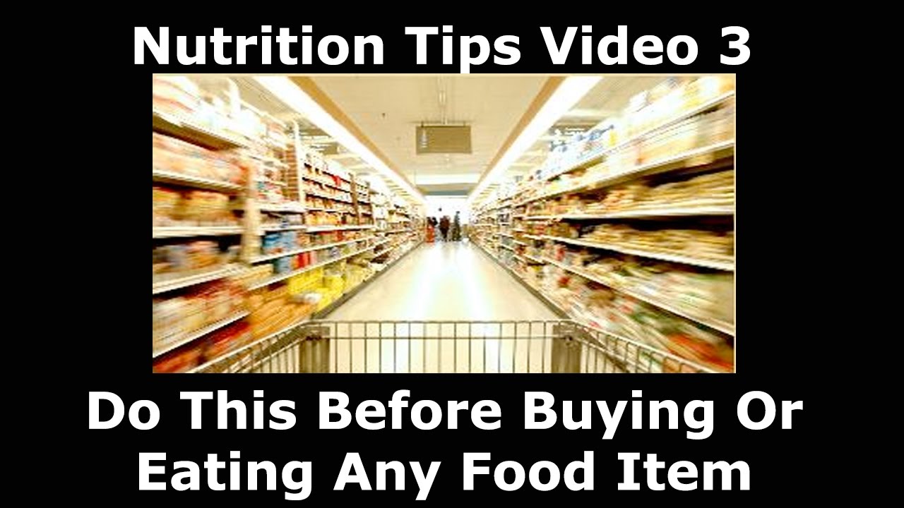 Nutrition Tips Video 3 – Do This Before Buying Or Eating Any Food Item post thumbnail image