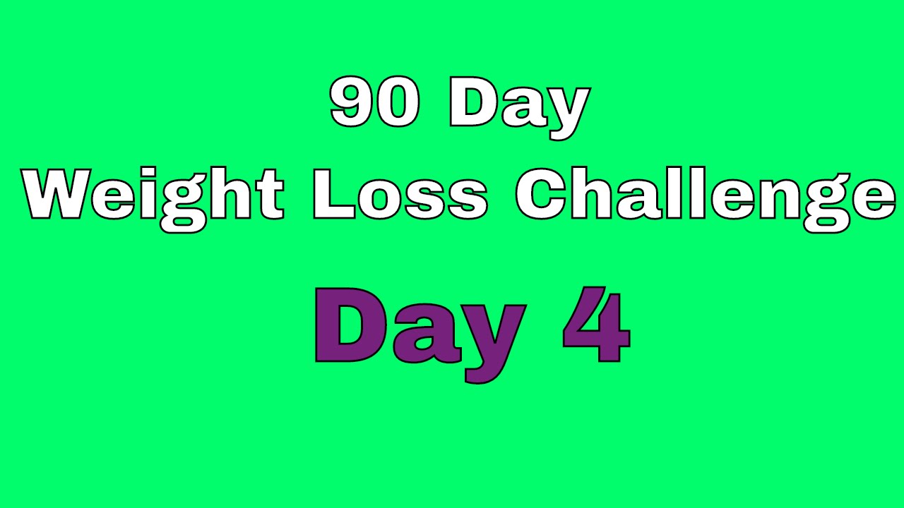 90 Day Weight Loss Challenge – Day 4 post thumbnail image