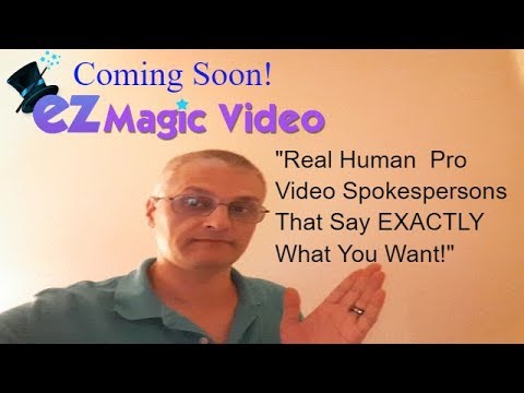 EZ Magic Video – Coming Soon – Real Human Spokespersons – You Control What They Say post thumbnail image