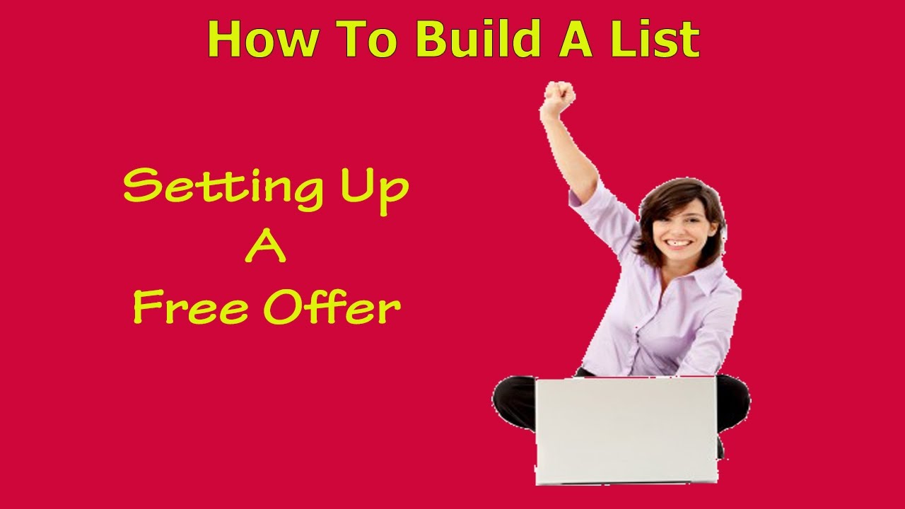 How To Build A List – Setting Up A Free Offer post thumbnail image