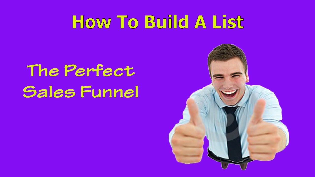 How To Build A List – The Perfect Sales Funnel post thumbnail image