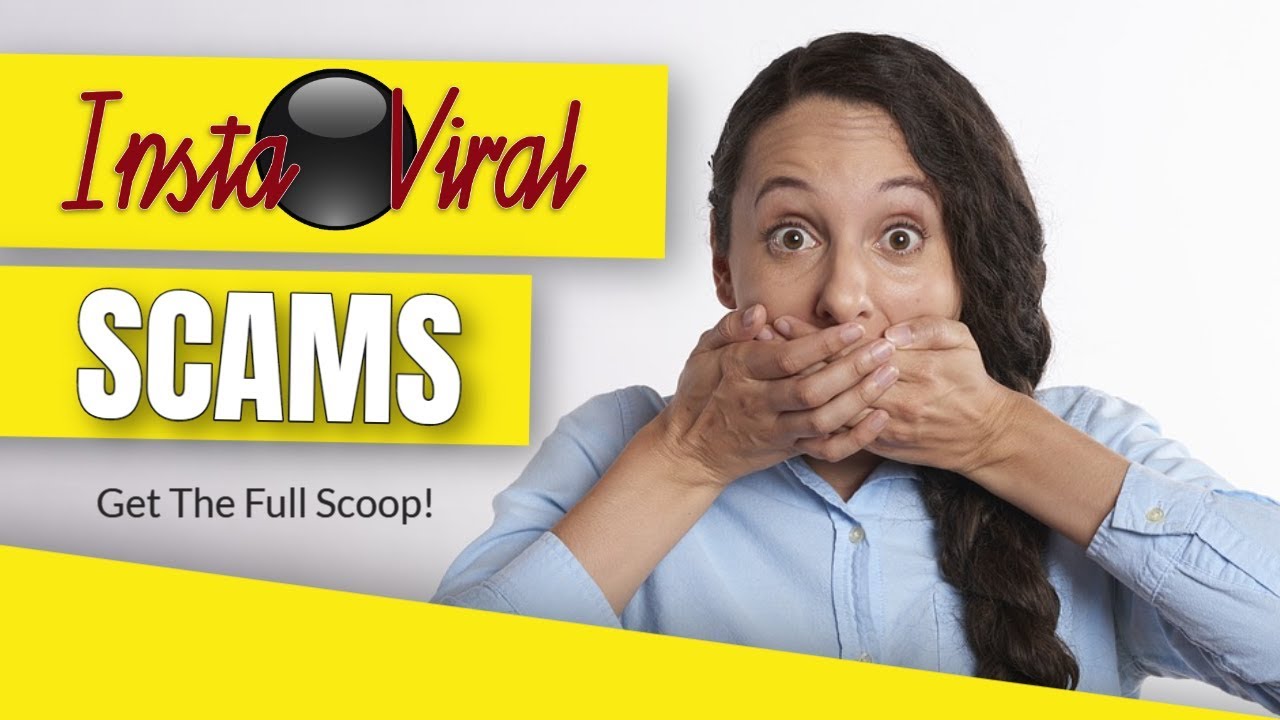 InstaViral Scams – What's It Really All About? post thumbnail image