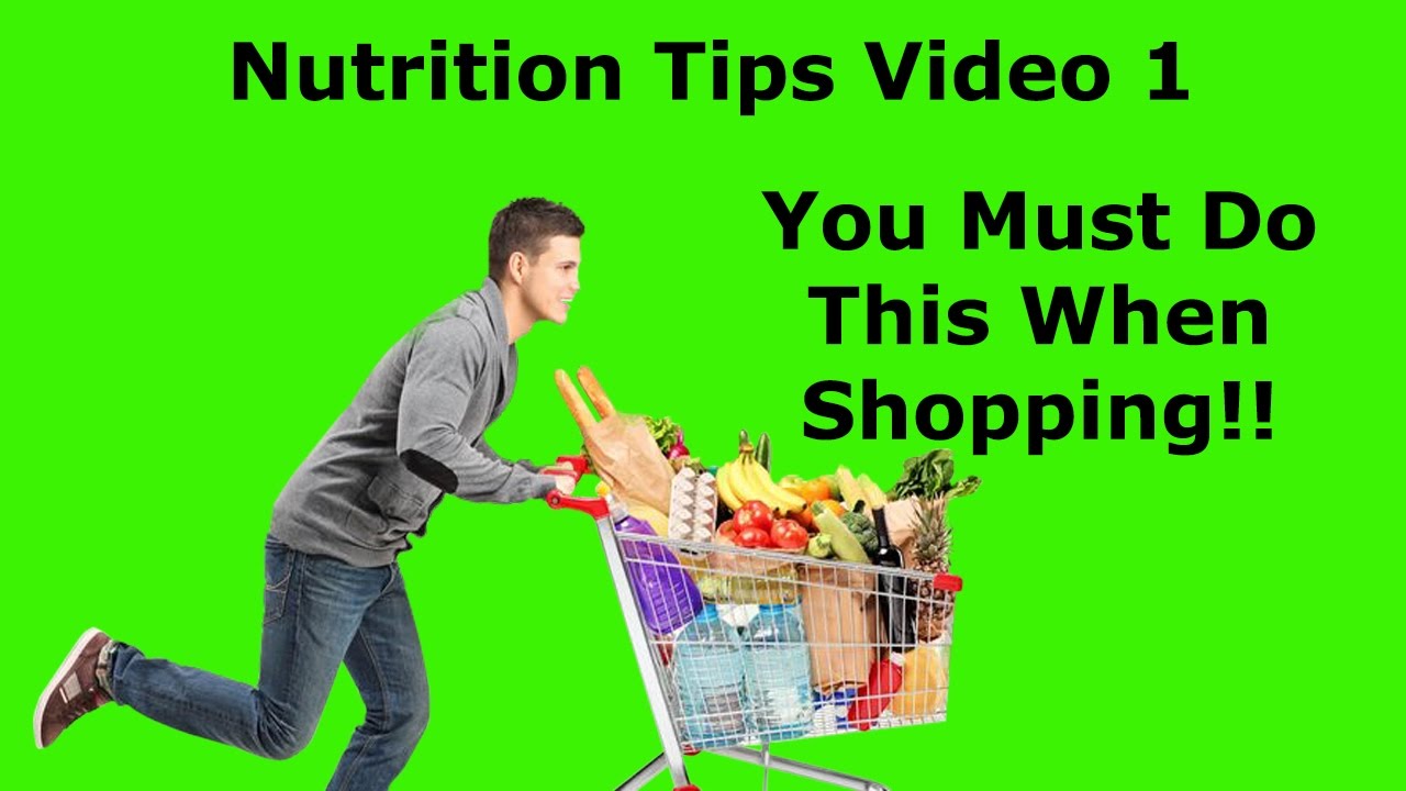 Nutrition Tips Video 1- You Must Do This When Shopping!! post thumbnail image