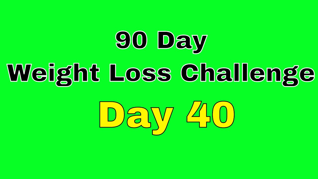 90 Day Weight Loss Challenge – Day 40 post thumbnail image