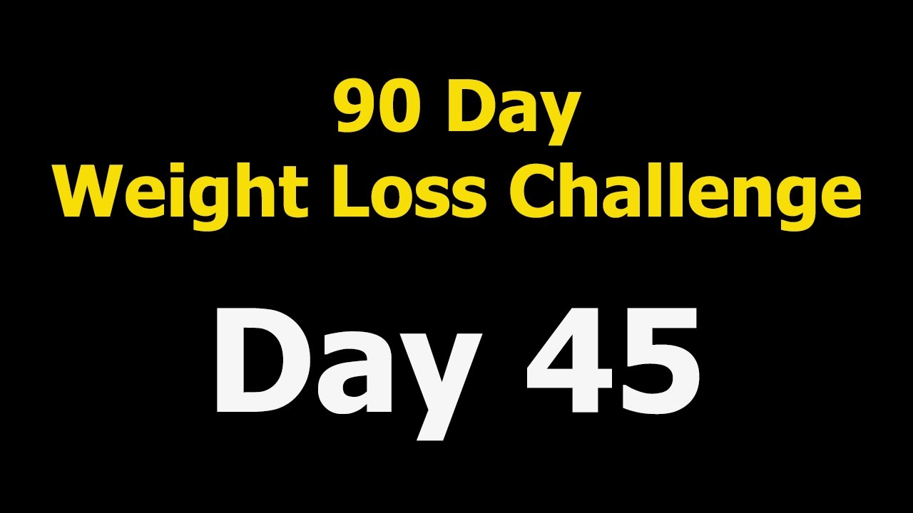 90 Day Weight Loss Challenge – Day 45 post thumbnail image