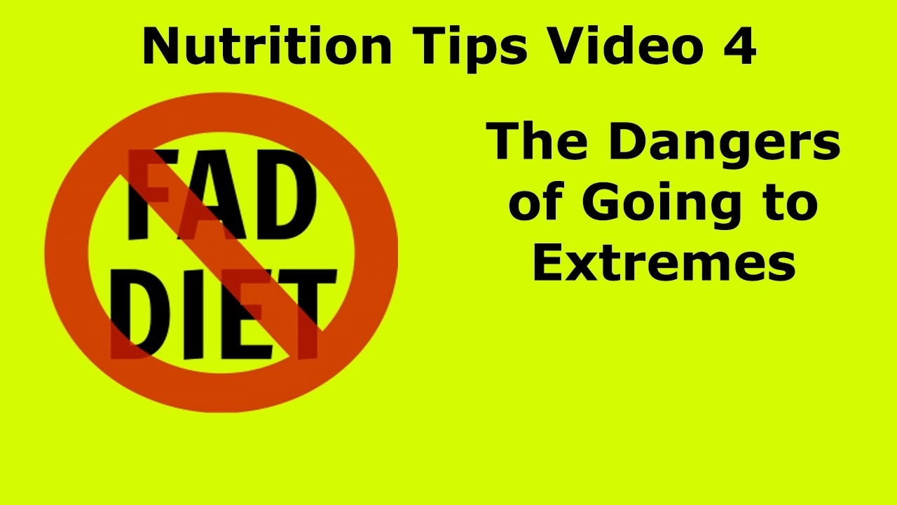 Nutrition Tips Video 4 – The Dangers of Going to Extremes post thumbnail image