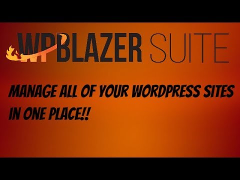 WP Blazer Suite 3.0 – Manage All Your WordPress Sites In One Place post thumbnail image