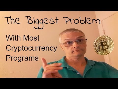 The Biggest Problem With Most Cryptocurrency Programs post thumbnail image