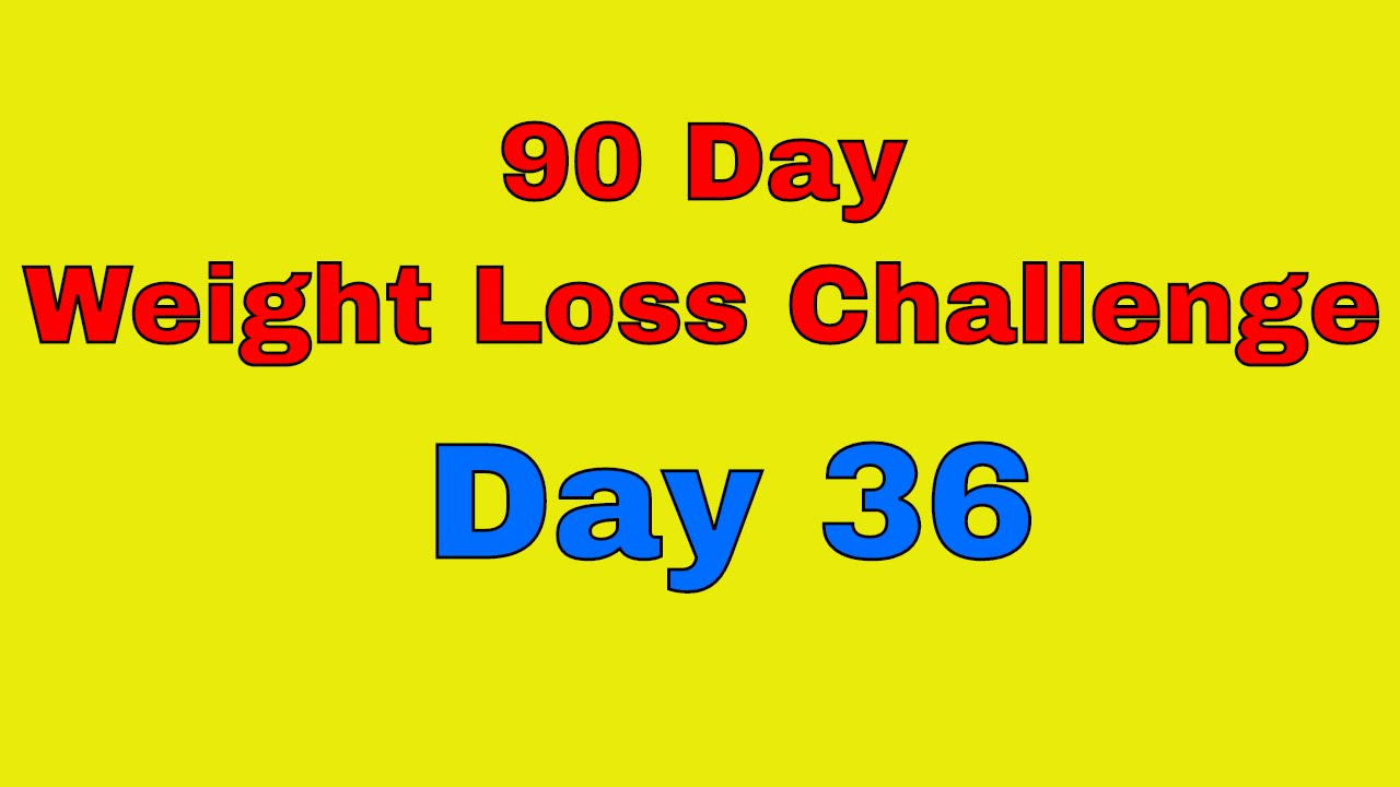 90 Day Weight Loss Challenge – Day 36 post thumbnail image