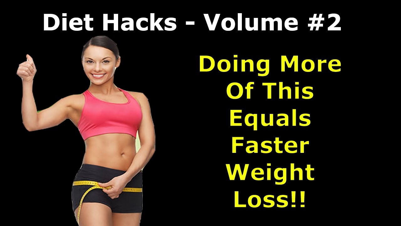 Diet Hacks Volume 2 – Doing More Of This Equals Faster Weight Loss post thumbnail image