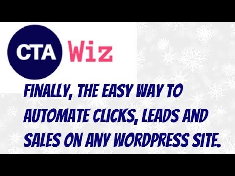 CTA Wiz – Finally, The Easy Way To Automate Clicks, Leads and Sales On Any WordPress Site. post thumbnail image