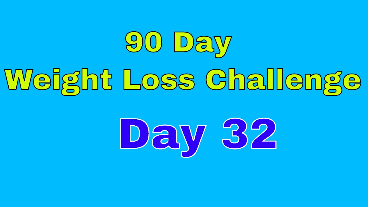 90 Day Weight Loss Challenge – Day 32 post thumbnail image