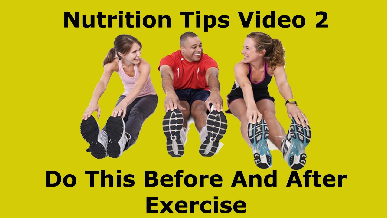 Nutrition Tips Video 2 – Do This Before and After Exercise post thumbnail image